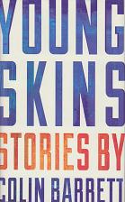 Young Skins by Colin  Barrett